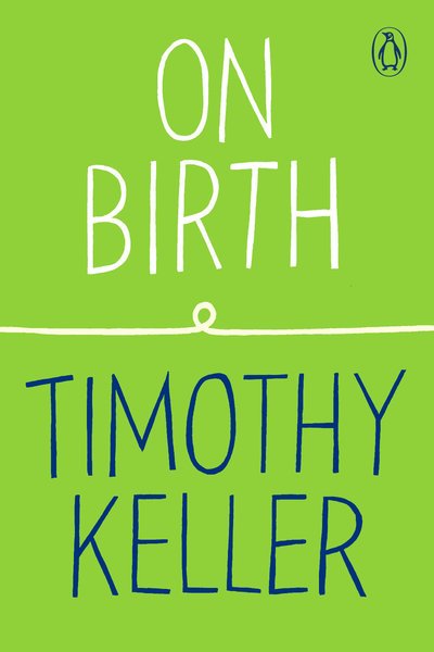 Cover for Timothy Keller · On Birth - How to Find God (Paperback Book) (2020)