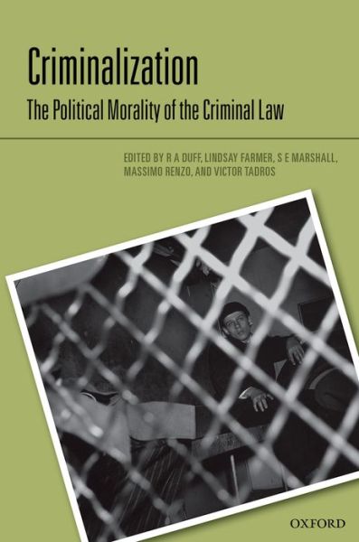 Cover for R a Duff · Criminalization: The Political Morality of the Criminal Law - Criminalization (Hardcover Book) (2014)