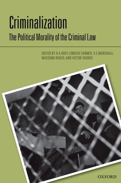 Cover for R a Duff · Criminalization: The Political Morality of the Criminal Law - Criminalization (Hardcover bog) (2014)