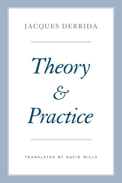 Cover for Jacques Derrida · Theory and Practice - The Seminars of Jacques Derrida (Paperback Bog) (2024)