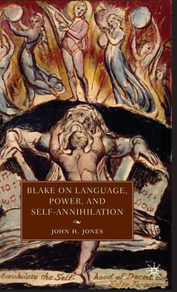 Cover for J. Jones · Blake on Language, Power, and Self-Annihilation (Innbunden bok) (2010)