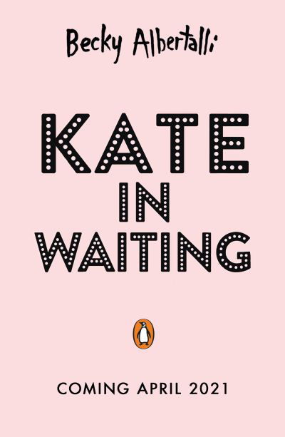 Cover for Becky Albertalli · Kate in Waiting (Paperback Bog) (2021)