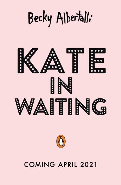 Cover for Becky Albertalli · Kate in Waiting (Pocketbok) (2021)