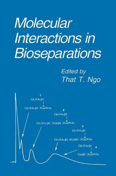 Cover for Ngo · Molecular Interactions in Bioseparations (Inbunden Bok) [1993 edition] (1993)