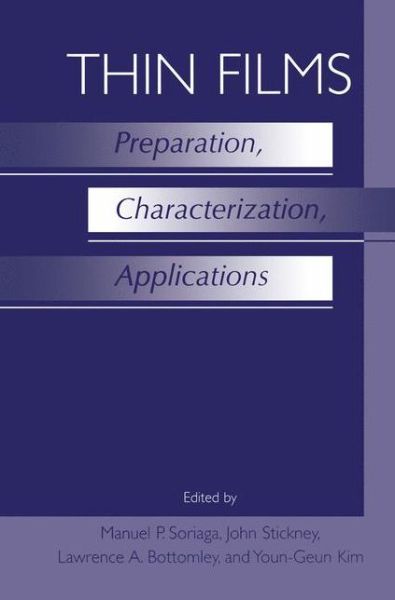 Cover for Manuel P Soriaga · Thin Films: Preparation, Characterization, Applications (Hardcover Book) [2002 edition] (2002)