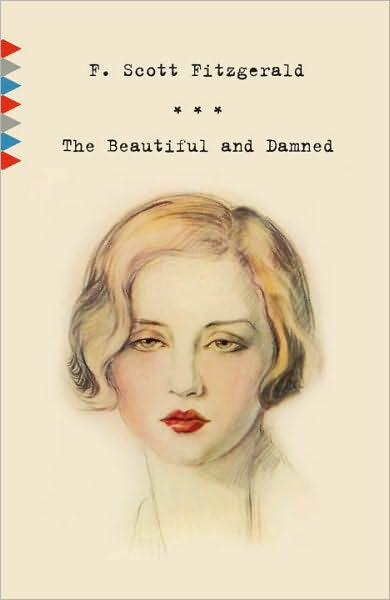 Cover for F Scott Fitzgerald · The Beautiful and Damned - Vintage Classics (Pocketbok) (2010)