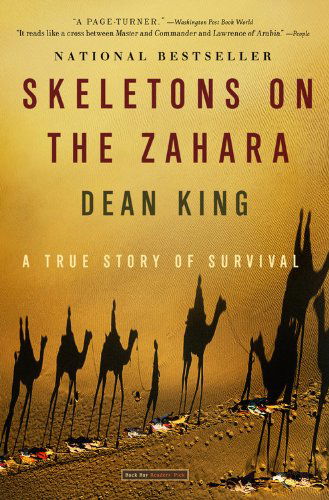 Cover for Dean King · Skeletons on the Zahara: A True Story of Survival (Pocketbok) [Reprint edition] (2005)