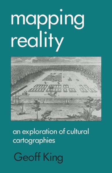 Cover for Geoff King · Mapping Reality: An Exploration of Cultural Cartographies (Paperback Book) [1996 edition] (1996)