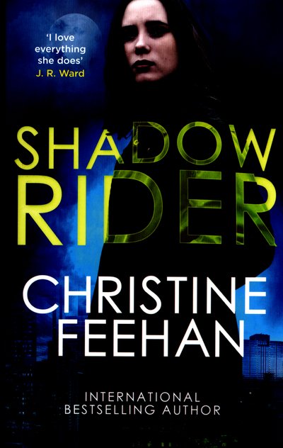 Cover for Christine Feehan · Shadow Rider: Paranormal meets mafia romance in this sexy series - The Shadow Series (Pocketbok) (2016)