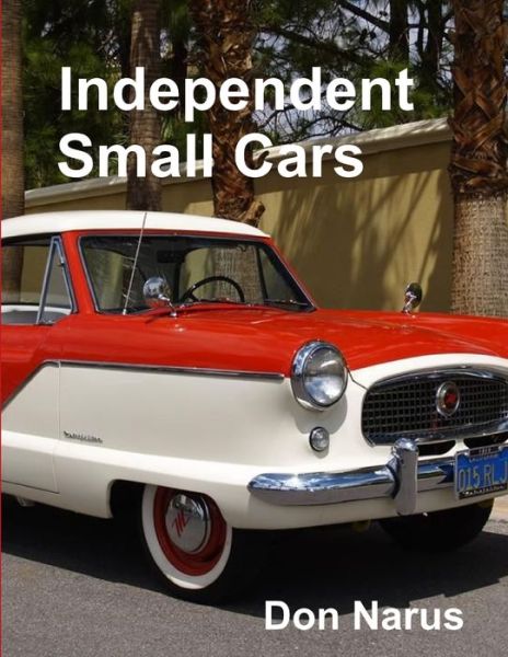 Cover for Don Narus · Independent Small Cars (Paperback Book) (2018)