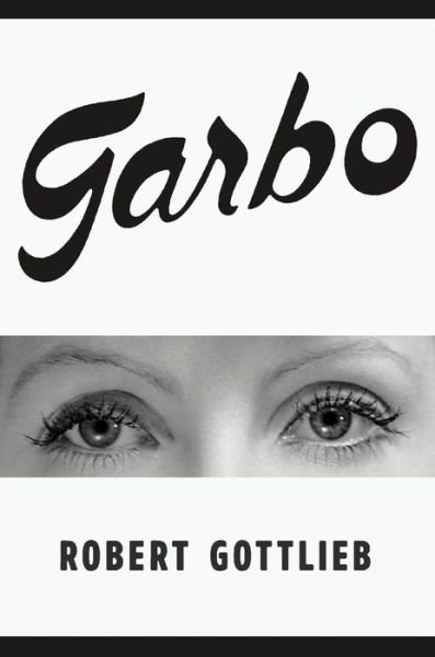 Cover for Robert Gottlieb · Garbo (Hardcover Book) (2021)