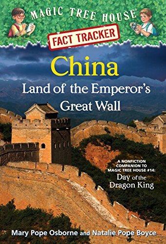 Cover for Mary Pope Osborne · China: Land of the Emperor's Great Wall: A Nonfiction Companion to Magic Tree House #14: Day of the Dragon King - Magic Tree House (R) Fact Tracker (Taschenbuch) [Dgs edition] (2014)