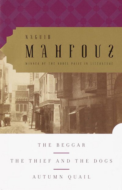 Cover for Naguib Mahfouz · The Beggar, The Thief and the Dogs, Autumn Quail (Pocketbok) (2000)