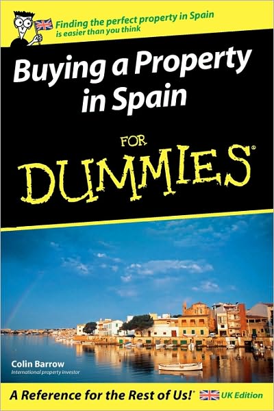 Cover for Barrow, Colin (Cranfield School of Management) · Buying a Property in Spain For Dummies (Paperback Book) (2007)