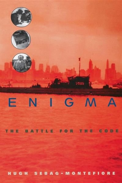 Cover for Hugh Sebag-montefiore · Enigma: the Battle for the Code (Paperback Book) (2004)
