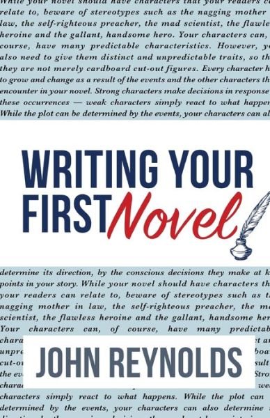 Cover for John Reynolds · Writing Your First Novel (Pocketbok) (2017)