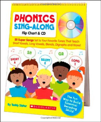 Cover for Teddy Slater · Phonics Sing-Along Flip Chart &amp; CD: 25 Super Songs Set to Your Favorite Tunes That Teach Short Vowels, Long Vowels, Blends, Digraphs, and More! (Paperback Book) [Lam Spi Ch edition] (2009)