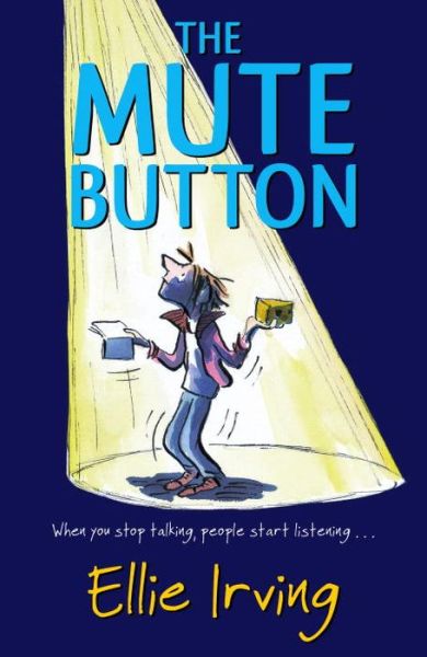 The Mute Button - Ellie Irving - Livros - Penguin Random House Children's UK - 9780552568357 - 5 de junho de 2014