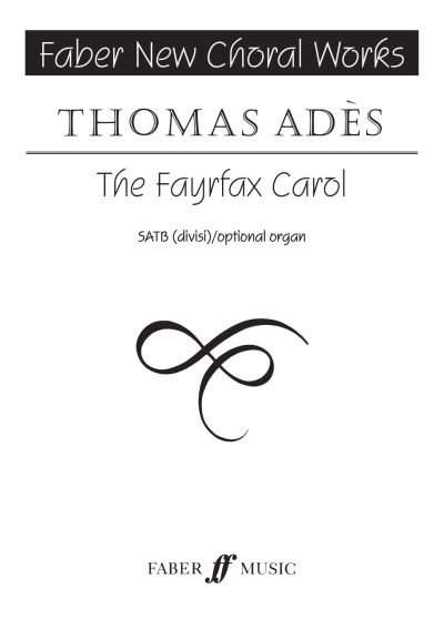 Cover for Thomas Adès · The Fayrfax Carol (Paperback Book) (2001)