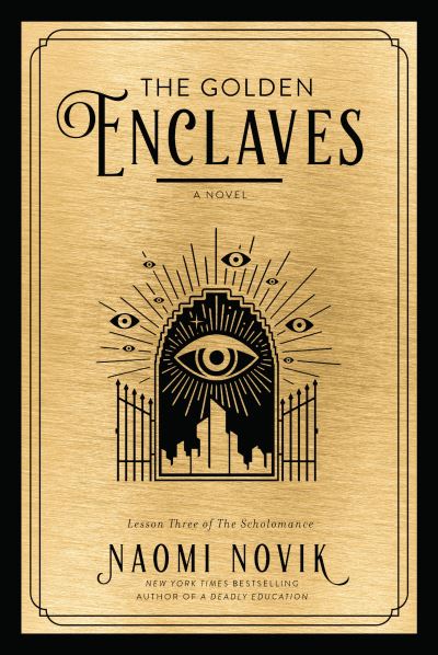 Cover for Naomi Novik · The Golden Enclaves (Gebundenes Buch) (2022)