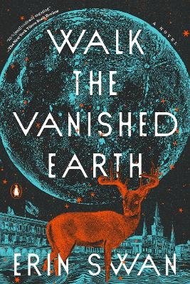 Cover for Erin Swan · Walk the Vanished Earth (Book) (2023)