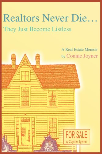 Cover for Connie Joyner · Realtors Never Die...: They Just Become Listless (Paperback Book) (2004)