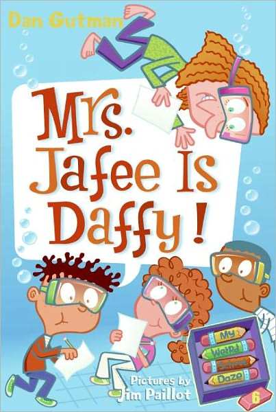 Cover for Dan Gutman · Mrs. Jafee is Daffy! (Turtleback School &amp; Library Binding Edition) (My Weird School Daze) (Hardcover Book) [Turtleback School &amp; Library Binding, 1 edition] (2009)