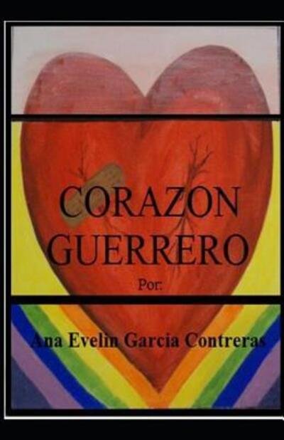 Cover for Ana  Evelin Garcia · Corazón Guerrero (Pocketbok) (2013)