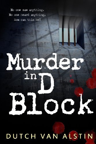 Cover for Dutch Van Alstin · Murder in D Block (Murder in Briersberg Prison) (Volume 1) (Pocketbok) (2013)