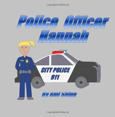 Cover for Ami Shipp · Police Officer Hannah (Pocketbok) (2013)