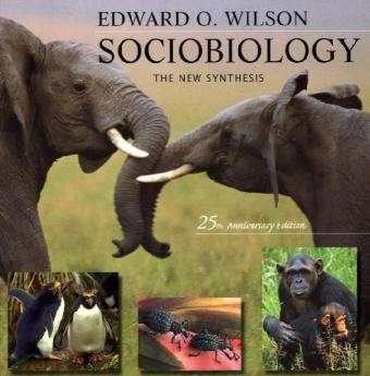 Cover for Edward O. Wilson · Sociobiology: The New Synthesis, Twenty-Fifth Anniversary Edition (Paperback Book) [2 New edition] (2000)