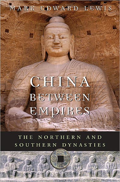 Cover for Mark Edward Lewis · China between Empires: The Northern and Southern Dynasties - History of Imperial China (Pocketbok) (2011)