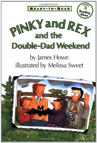 Pinky and Rex and the Double-dad Weekend: Ready-to-read Level 3 - James Howe - Kirjat - Simon Spotlight - 9780689808357 - keskiviikko 1. toukokuuta 1996