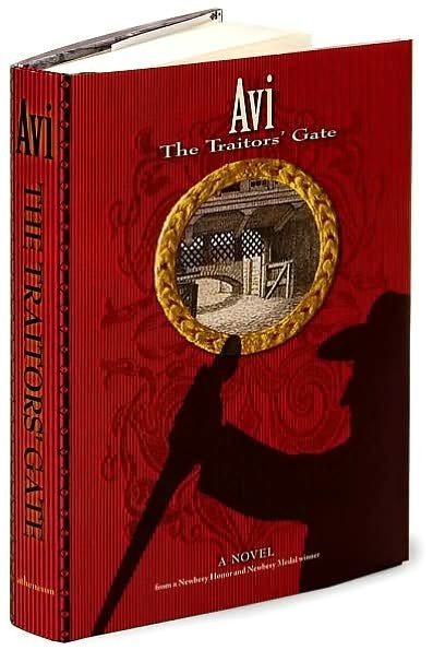 Cover for Avi · The Traitors' Gate (Richard Jackson Books (Atheneum Hardcover)) (Gebundenes Buch) [First edition] (2007)