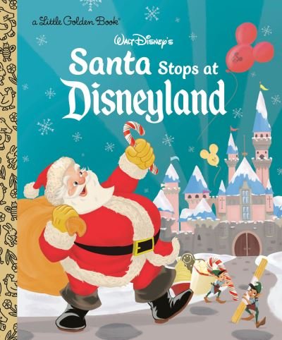 Cover for Golden Books · Santa Stops at Disneyland (Disney Classic) (Inbunden Bok) (2022)