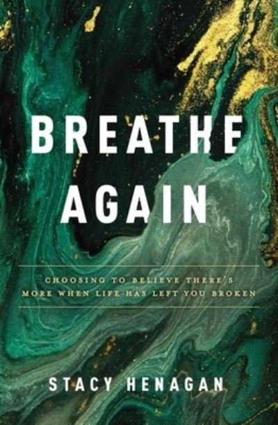 Cover for Thomas Thomas Nelson · Breathe Again Choosing to Believe There's More When Life Has Left You Broken (Book) (2020)