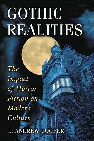 Cover for L. Andrew Cooper · Gothic Realities: The Impact of Horror Fiction on Modern Culture (Pocketbok) (2010)