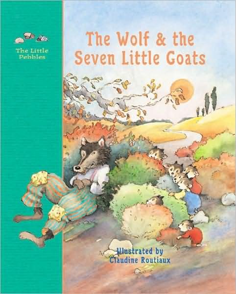 Cover for Jacob Grimm · The Wolf and the Seven Little Goats (Hardcover bog) (2000)