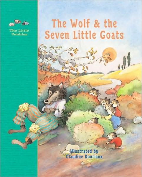 Cover for Jacob Grimm · The Wolf and the Seven Little Goats (Hardcover Book) (2000)