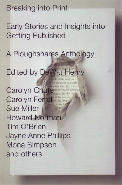 Cover for Dewitt Henry · Breaking into Print: Early Stories and Insights into Getting Published (Paperback Book) [Annotated edition] (2000)