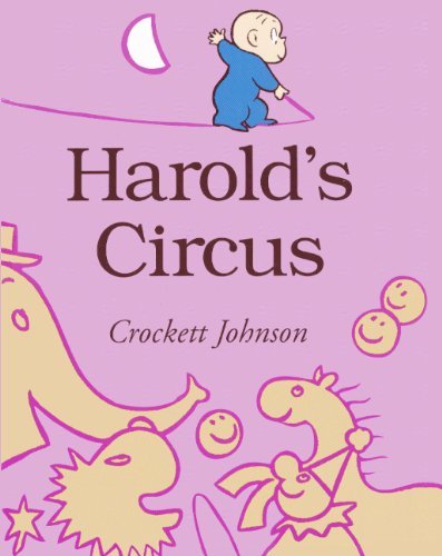 Cover for Crockett Johnson · Harold's Circus (Turtleback School &amp; Library Binding Edition) (Purple Crayon Books) (Innbunden bok) [Turtleback School &amp; Library Binding edition] (1981)