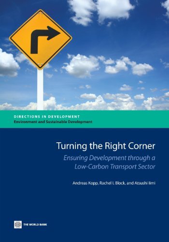 Cover for Atsushi Iimi · Turning the Right Corner: Ensuring Development Through a Low-carbon Transport Sector (Directions in Development) (Paperback Bog) (2013)