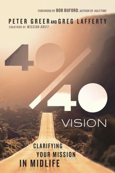 40/40 Vision (ITFP) - Greer - Books - InterVarsity Press - 9780830844357 - September 25, 2015