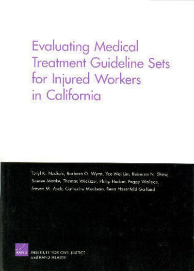 Cover for Teryl K. Nuckols · Evaluating Medical Treatment Guideline Sets for Injured Workers in California (Paperback Book) (2005)