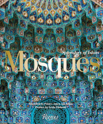 Cover for Leyla Uluhanli · Mosques: Splendors of Islam (Hardcover Book) (2017)