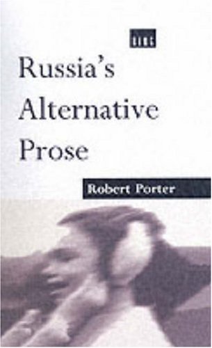 Cover for Robert Porter · Russia's Alternative Prose (Hardcover Book) [First edition] (1994)