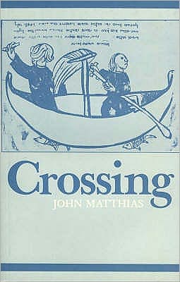 Cover for John Matthias · Crossing (Paperback Book) (1979)