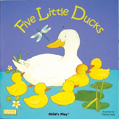 Cover for Penny Ives · Five Little Ducks - Classic Books with Holes Soft Cover (Paperback Book) (2002)