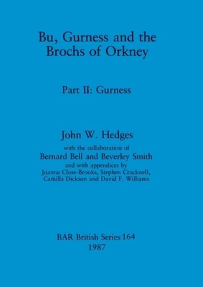 Cover for John W. Hedges · Bu, Gurness, and the brochs of Orkney (N/A) (1987)