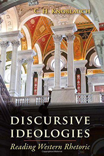 Cover for C. H. Knoblauch · Discursive Ideologies: Reading Western Rhetoric (Paperback Book) (2014)